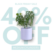 MEDIUM CYLINDER POT | PLANTER - 40% OFF